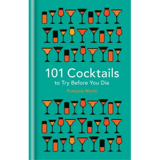101 Cocktails To Try Before You Die Book