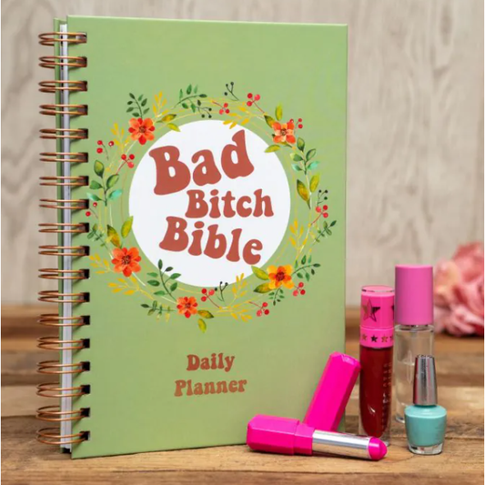 Bad B1tch Bible - Daily Planner