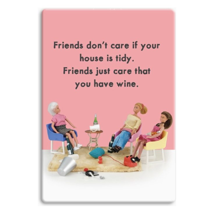 Friends Don't Care Fridge Magnet