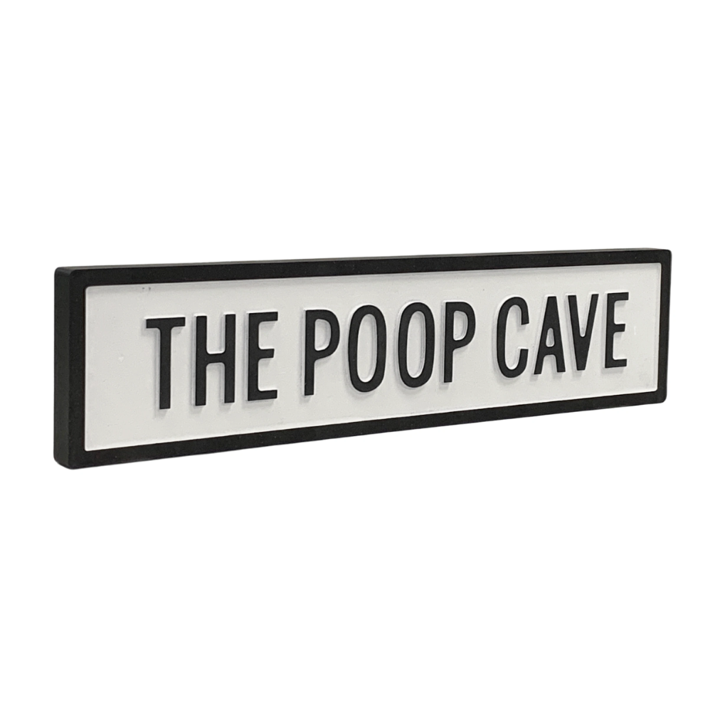 The Poop Cave - White/Black Sign