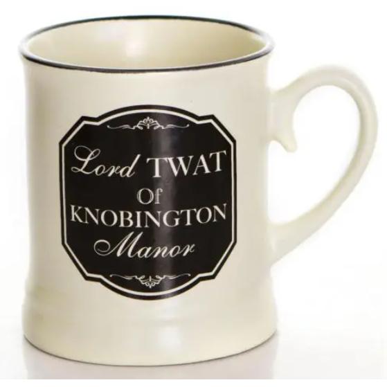 Lord Twat of Knobbington Manor 10oz Victoriana Mug