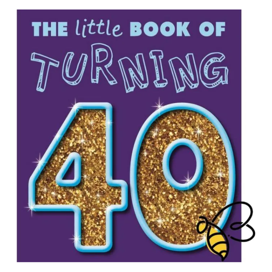 The Little Book Of Turning 40 Book