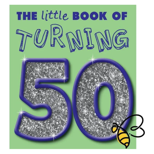 The Little Book Of Turning 50 Book