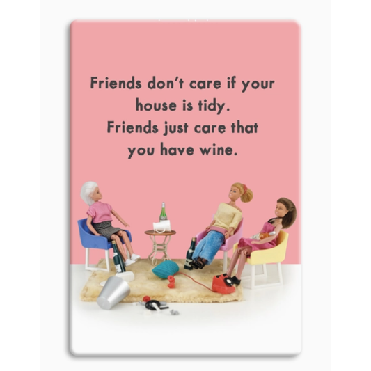 Friends Don't Care Fridge Magnet