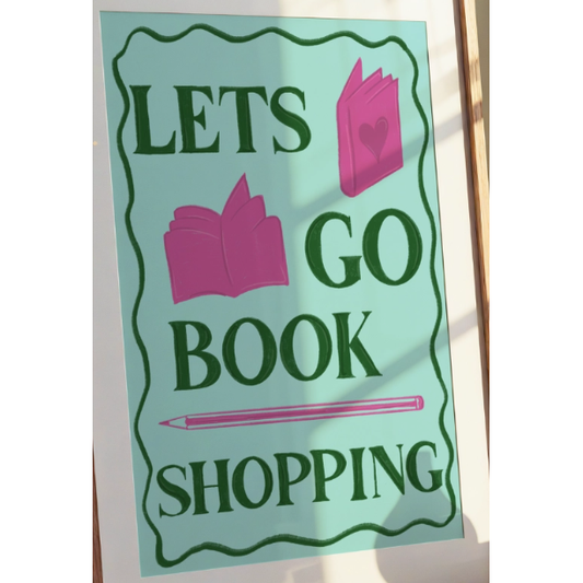 Lets Go Book Shopping Art Print