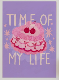 Time Of My Life Wall Art Print