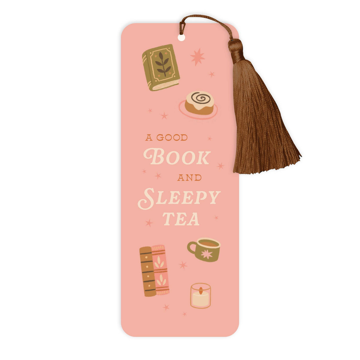 A Good Book and Sleepy Tea with Tassel Bookmark
