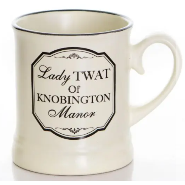 Lady Twat of Knobbington Manor 10oz Victoriana Mug